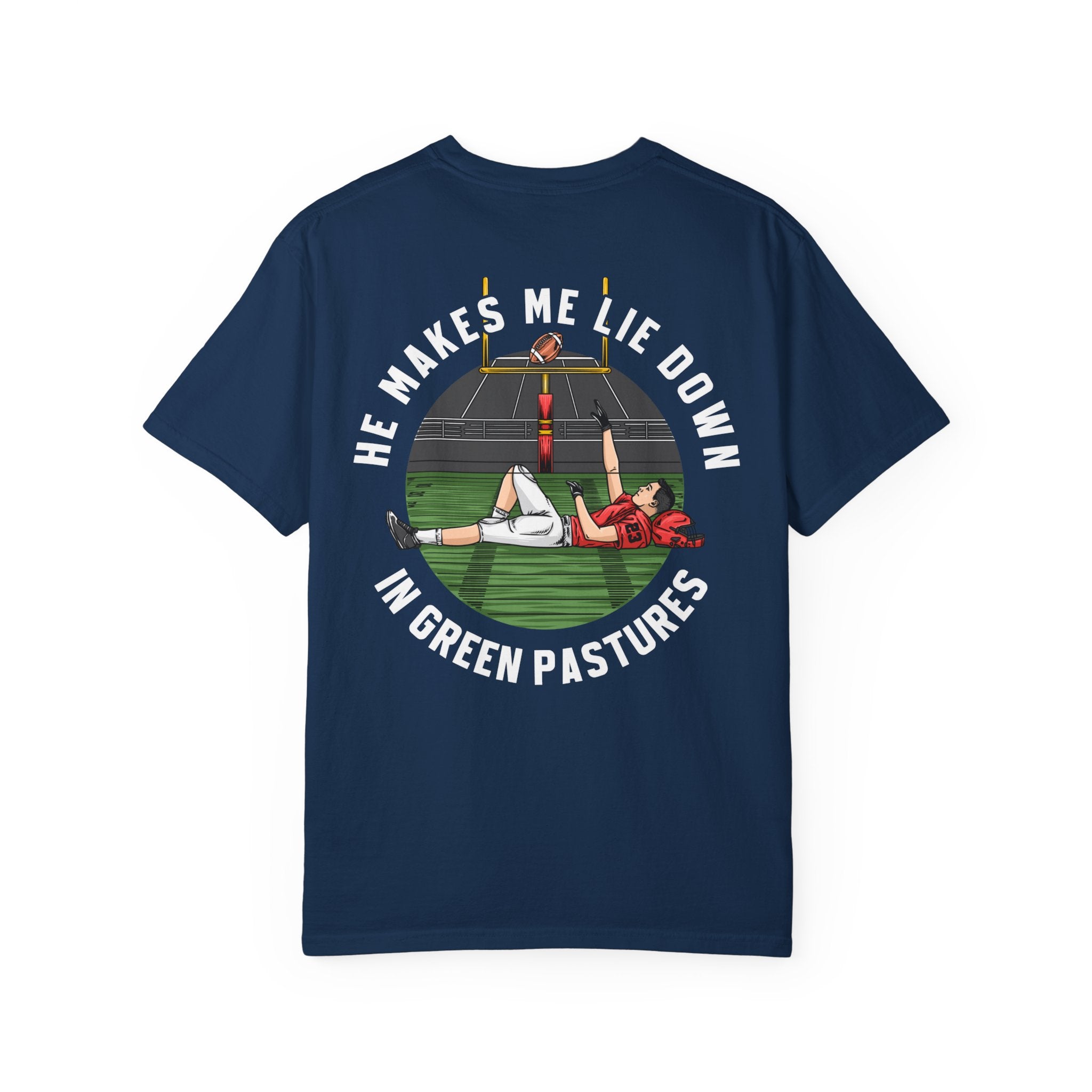 Psalm 23 Shirt - He Makes Me Lie Down In Green Pastures (Football)